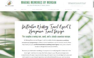 Making Memories by Morgan: Destination Weddings & Travel Agency website