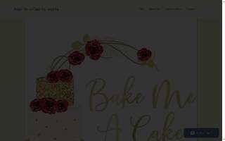 Bake Me a Cake! by Angela (made to order custom cakes) website